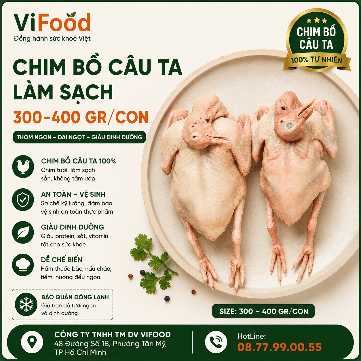 Chim bồ câu ta làm sạch 300-400 gr/con